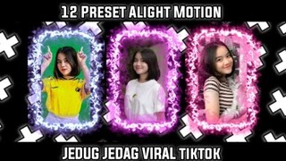 12 PRESET ALIGHT MOTION 5MB | JEDUG JEDAG VIRAL TIKTOK