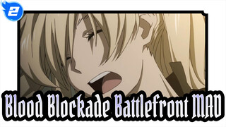 Blood Blockade Battlefront|Kekkai Sensen-MAD 1080P_2