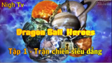 Dragon Ball  Heroes_Tập 1-Trận chiến siêu