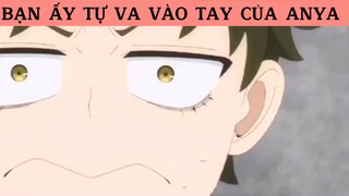 Bạn ấy tự va vào vay của Anyaa :3 #animehaymoingay #anyawakuwaku