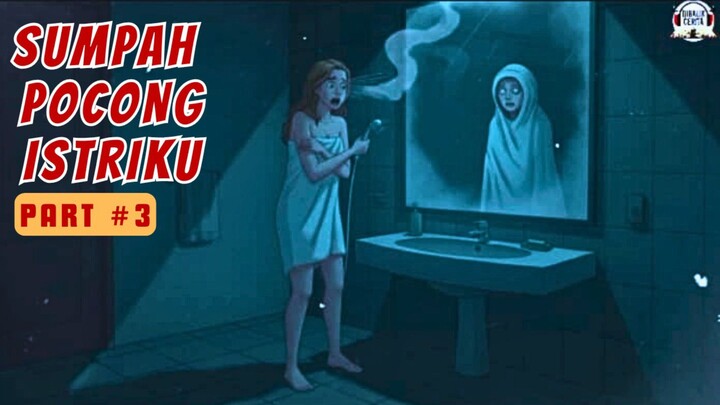 Sumpah Pocong Istriku (Part 3) | Animasi Horor | Kartun Horor | Horror Story | Creepy | Animation