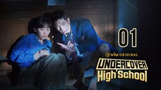 UNDERCOVER HIGHSCHOOL TAGALOG EPISODE 01