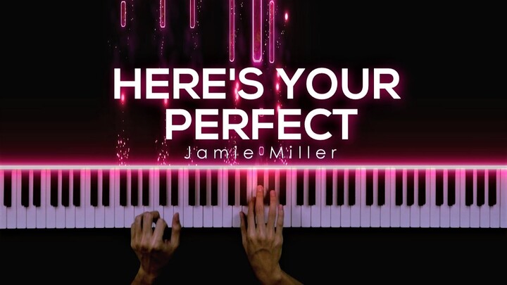 Here's Your Perfect - Jamie Miller | Piano Cover by Gerard Chua