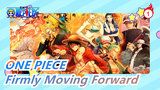[ONE PIECE] Firmly Moving Forward| Human Dreams Will Never End|_1