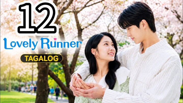 🇰🇷 Lovely Runner- Tagalog Dubbed- Episode 12