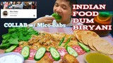 MUKBANG CHICKEN DUM BIRYANI INDIAN FOOD | COLLAB with @Mico Babs 먹방