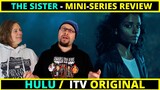 The Sister Hulu / ITV Original Mini-Series Review