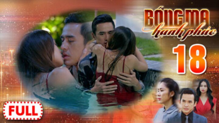 BÓNG MA HẠNH PHÚC TẬP 18 | Phim Truyền Hình Việt Nam HOT Nhất 2026 | Phim Đặc Sắc THVL | Lê Phương