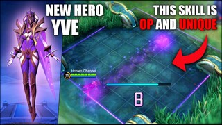 THIS NEW HERO YVE IS UNIQUE AND OP!!!!