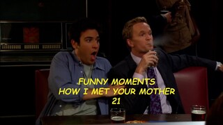 Funny Moments 21 - How I Met Your Mother