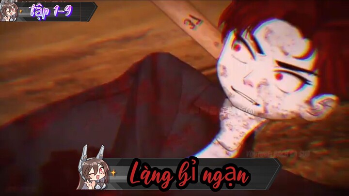 Quỷ khóc // tâp 1-9 //  Làng bỉ ngạn [/]  Thiên môn sub