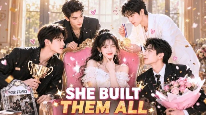 SHE BUILT THEM ALL
