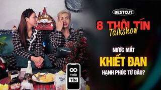 Khiết Đan RƠI NƯỚC MẮT khi xem món quà của Tín Nguyễn - Ep5 | Talkshow 8 Thôi Tín