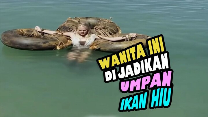 WANITA INI JADI UMPAN IKAN HIU