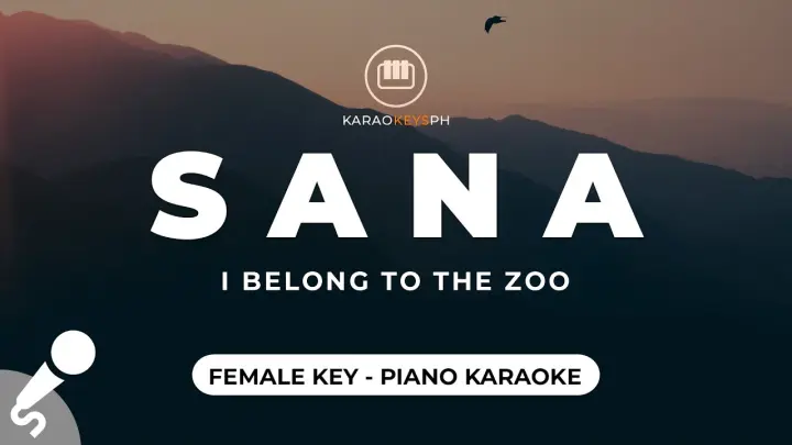 Sana - I Belong To The Zoo (Female Key - Piano Karaoke)