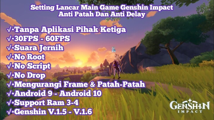 Tips Lancar Main Game Genshin Impact Anti Patah Dan Anti Delay | No Patah Genshin Impact V 1.6