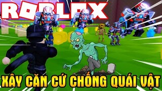 Xây Căn Cứ Siêu Chúi Lại Dễ Sụp Chống Lại Bọn Quái Vật