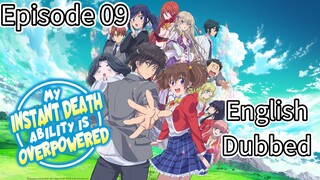 My Instant Death Ability Is So Overpowered Episode 09 (dub) eng