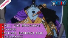 ONE PIECE - JINBE: Jika Menyatukan Kekuatan Sekarang, Semuanya akan Diuntungkan!!!  #ONE PIECE