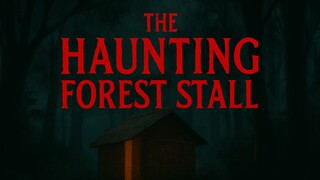 THE HAUNTING FOREST STALL(warung ditengah hutan) RalinaVox.