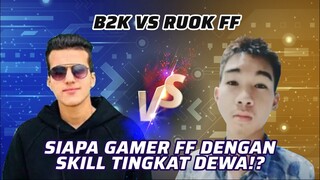 B2K vs Ruok FF: Skill Siapa Lebih GG Main Free Fire!? | MRI PanSos Kap #short