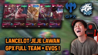 LANCELOT JEJE LAWAN GPX FULL TEAM + EVOS DI RANKED! KITA KASIH TAU - Mobile Legends