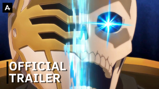 Skeleton Knight in Another World - Official Trailer 3 | AnimeStan