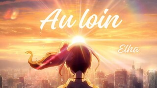 AMV (Au loin de @Elha) Collaboration avec @shirizu.