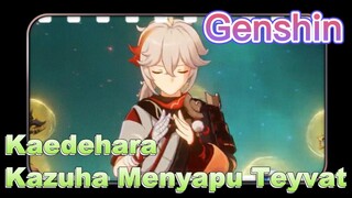 Kaedehara Kazuha Menyapu Teyvat