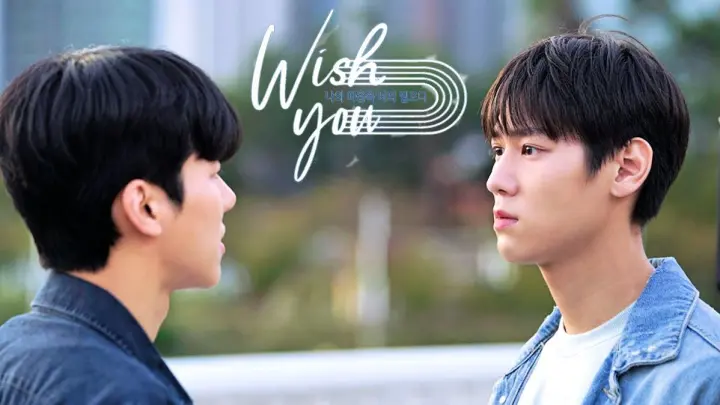 Wish You: Your Melody From My Heart (2020) Episode 8 (Finale) ENGSUB