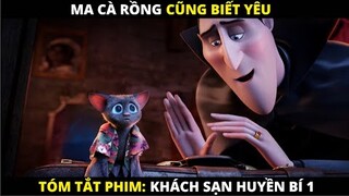 Review Phim Hoạt Hình: KHÁCH SẠN KỲ BÍ 1 | Hotel Transylvania 1