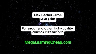 Alex Becker – Iron Blueprint (Ultimate Guide)