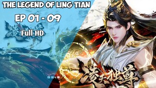 The Legend of Ling Tian Episode 01 - 09 Sub Indo