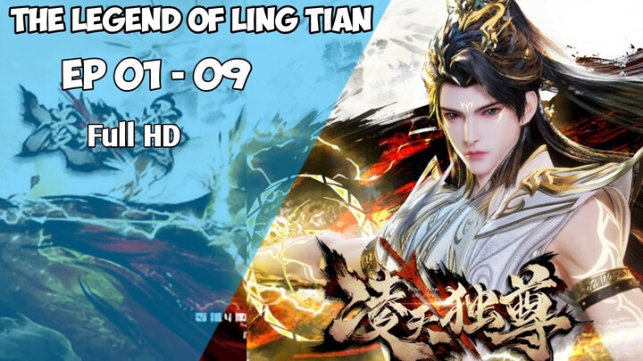 The Legend of Ling Tian Episode 01 - 09 Sub Indo