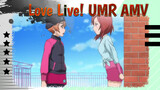 UMR Oleh Maki, Sonoda, dan Rin
Love Live! AMV
