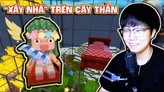 "XÂY NHÀ" TRÊN CÂY THẦN - "TÌM GIÁP" CHO DÂN LÀNG - Mini World Sinh Tồn | Tập 44 | Sheep