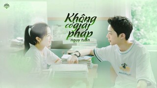 [Vietsub] Không có giải pháp (无解) - Ngụy Tuần (魏巡) | Đừng Quấy Rầy Tôi Học Tập OST