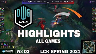 Highlight DK vs HLE (All Game) LCK Mùa Xuân 2021 | Damwon KIA vs Hanwha Life Esports