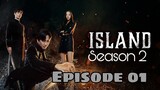 Island Season 2 - Ep. 01(Eng. Sub) 🇰🇷🇰🇷