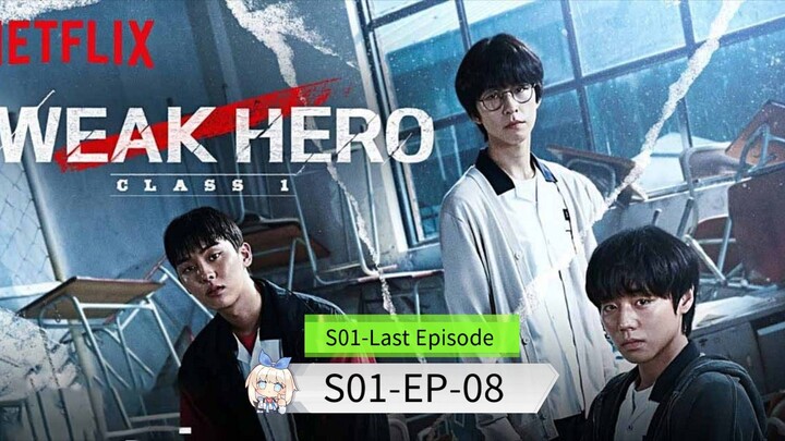 Weak Hero Class S01 [Episode-08] Last Episode Hindi Dubbed....K-Drama....Korean Drama....2025