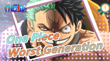 [One Piece] Worst Generation_1