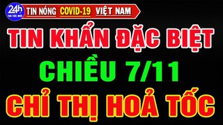 Tin Tức Covid-19 Việt Nam Mới Nhất Ngày 7/11/2021/Tin Nóng Thời Sự Việt Nam Hôm Nay
