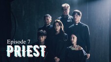 🇰🇷 | Priest Episode 7 [ENG SUB]