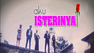 Aku Isterinya EP11