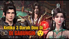 BTTH S5 EP 156 | Xiao Xuan Membantu Xiao Yan Menggabungkan 3 Darah Dou Di ‼️