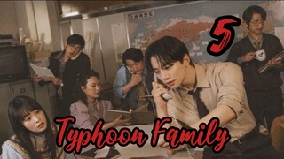 Typhoon Family Episode 5- TAGALOG SUBTITLE