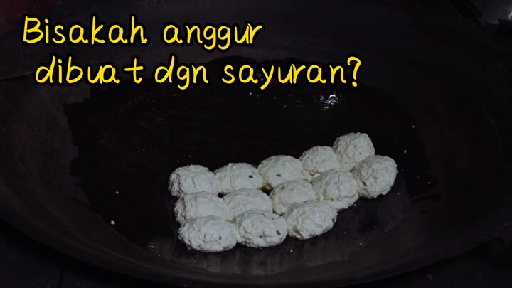 Bisakah anggur dibuat dgn sayuran?