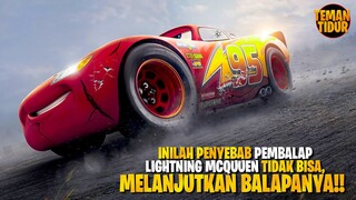 APAKAH LIGHTNING MCQUUEN BERHENTI BALAPAN?? - Alur Cerita "CARS"