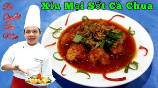 Cách làm món " Xíu Mại Sốt Cà Chua || siêu Ngon và Đơn giản