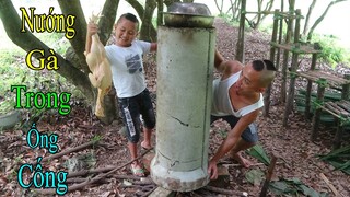 Nướng Gà Bằng Ống Cống - Mừng Khánh Thành Biệt Phủ Trên Cây Của Anh Em Tam Mao